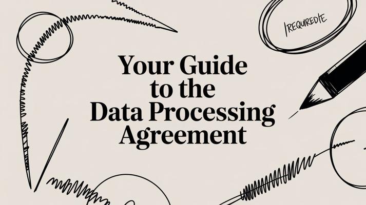 A Pragmatic Guide to Data Processing Agreements